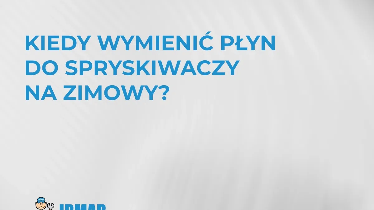 kiedy-wymienic-plyn-do-spryskiwaczy-na-zimowy