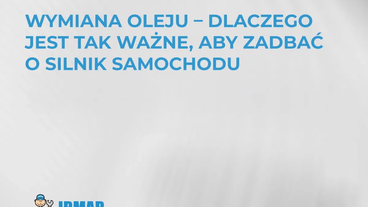wymiana-oleju-dlaczego-jest-tak-wazne-aby-zadbac-o-silnik-samochodu