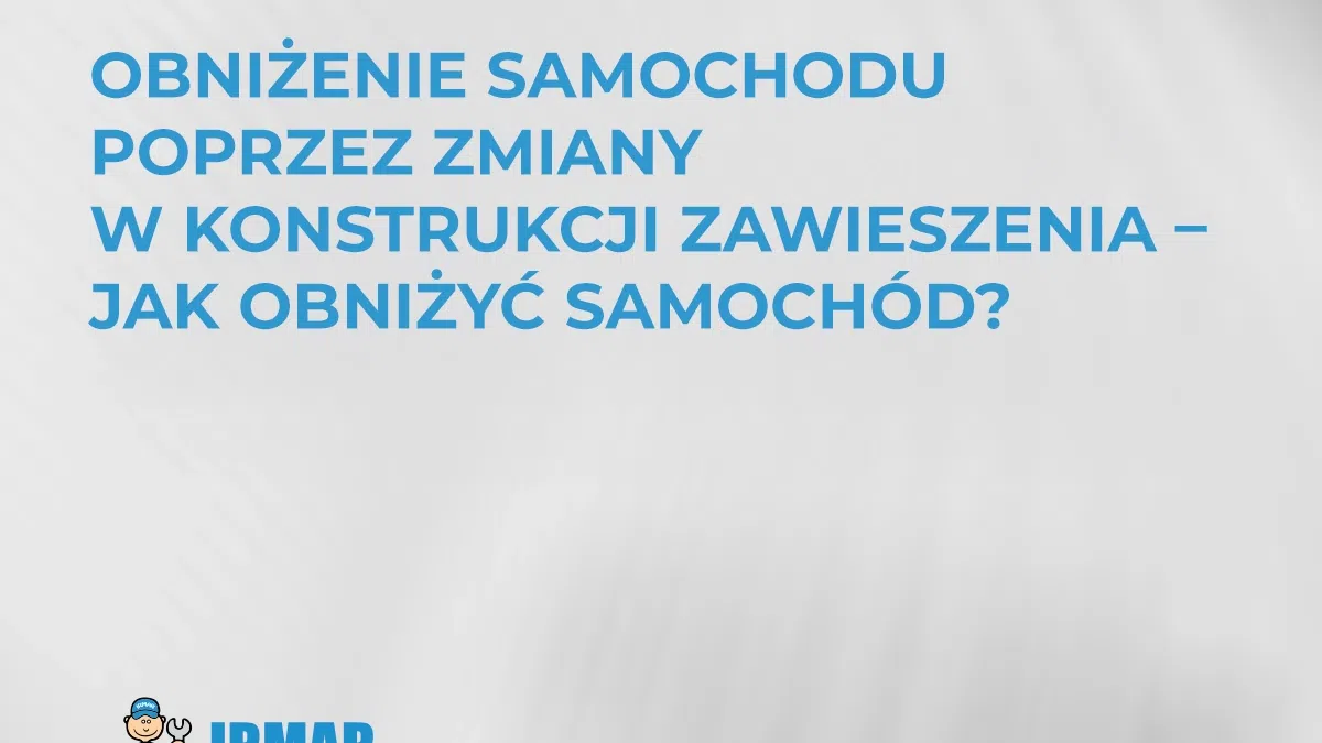 obnizenie-samochodu-poprzez-zmiany-w-konstrukcji-zawieszenia-jak-obnizyc-samochod